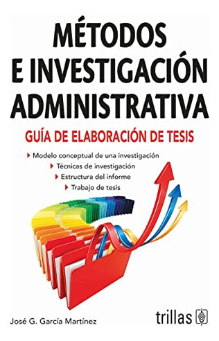 Libro Métodos E Investigación Administrativa De José G Garcí