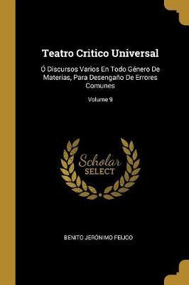 Libro Teatro Critico Universal - Benito Jerã¿â³nimo Feijoo