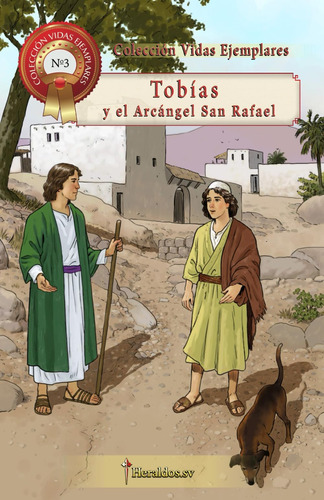 Libro: Tobías: Y El Arcángel San Rafael (colección Vidas Eje