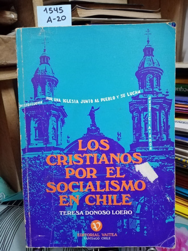 Los Cristianos Por El Socialismo En Chile // Teresa Donoso 