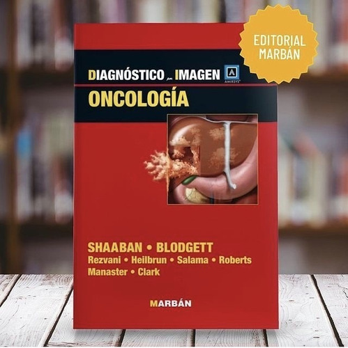 Diagnóstico Por Imagen Oncología Amirsys, De Shaaban-blodgett. Editorial Marban, Tapa Dura En Español, 2012