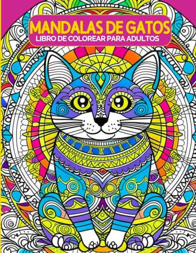 Mandalas De Gatos-libro De Colorear Para Adultos: Explora 50
