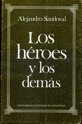 Los Heroes Y Los Demas