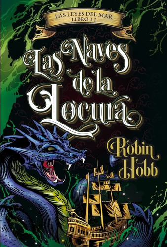 Las Naves De La Locura - Las Leyes Del Mar Libro Ii - Hobb, 