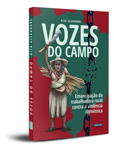 Vozes Do Campo: Emancipação Da Trabalhadora Rural Contra A Violência Doméstica, De Alexandre, Giza. Editorial Kotter Editorial, Tapa Mole, Edición 2021-10-31 00:00:00 En Português