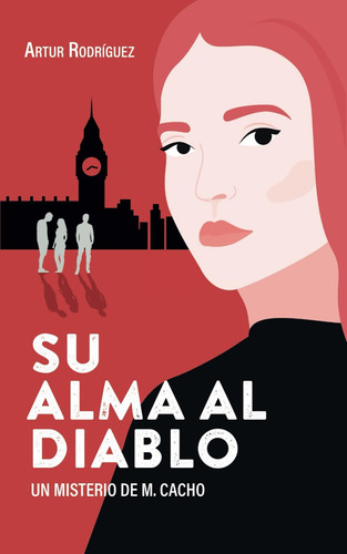 Libro: Su Alma Al Diablo (misterios De M. Cacho) (spanish Ed