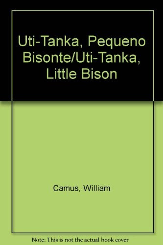 Uti-tanka, Pequeño Bisonte* - William Camus