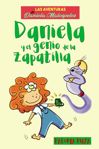Daniela Y El Genio De La Zapatilla: Daniela Malospelos Una N