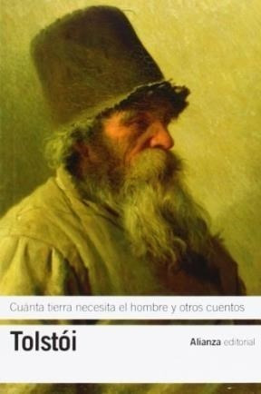 Cuanta Tierra Necesita El Hombre Y Otros Cuentos (libro De