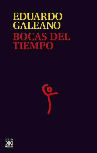 Libro Bocas Del Tiempo - Galeano, Eduardo