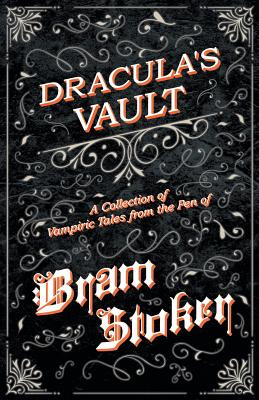 Libro The Vault Of Dracula - A Collection Of Vampiric Tal...