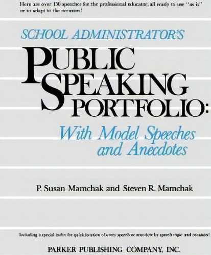 School Administrator's Public Speaking Portfolio, De P. Susan Mamchak. Editorial Pearson Education Us, Tapa Blanda En Inglés