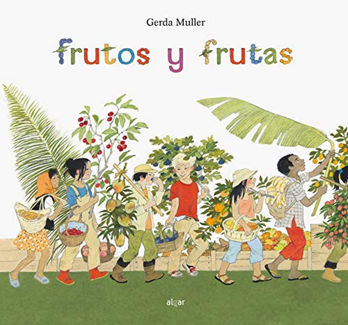 Frutos Y Frutas: 70 (álbumes Ilustrados)