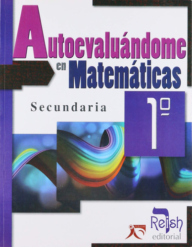 Autoevaluándome En Matemáticas. Vol. 1