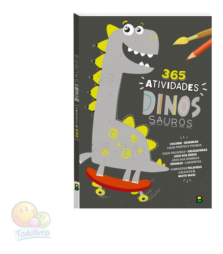 Livro De Dinossauros | 365 Atividades Todolivro