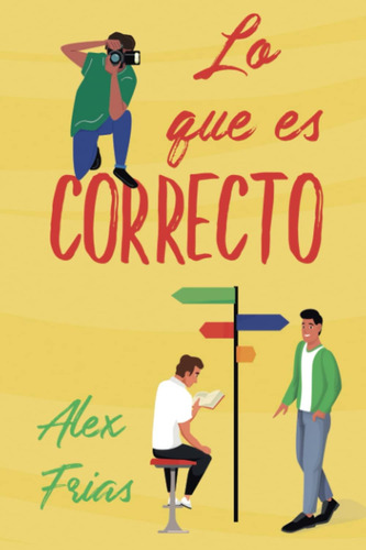 Libro: Lo Que Es Correcto (spanish Edition)