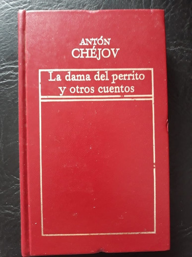 La Dama Del Perrito Y Otros Cuentos Chejov Hyspamerica 