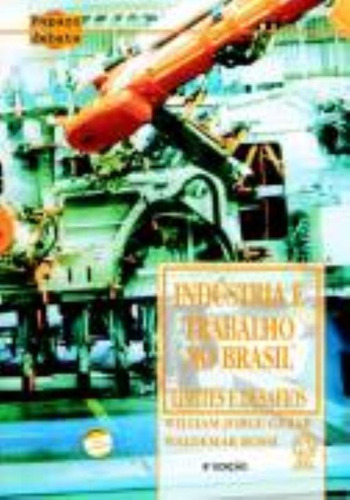 Indústria e trabalho no Brasil: limites e desafios, de Gerab, William Jorge. Editora Somos Sistema de Ensino, capa mole em português, 2003