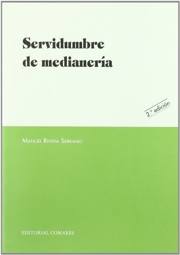 Servidumbre De Medianeria - Serrano Rivera Manuel