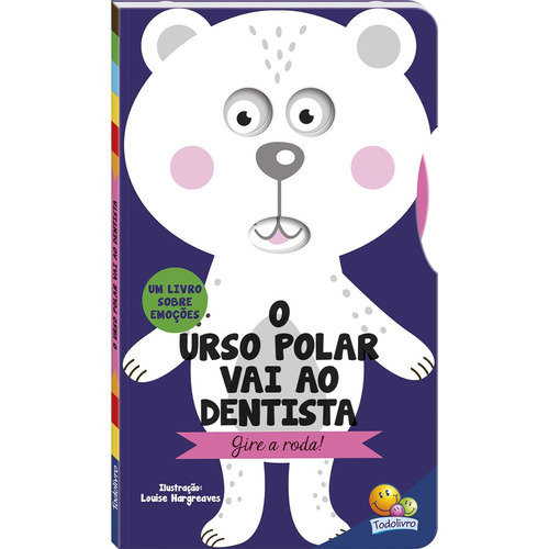 Gire o Disco! Um livro sobre Emoções: Urso Polar, de Tulip Books. Editorial Todolivro, capa dura em português, 2022