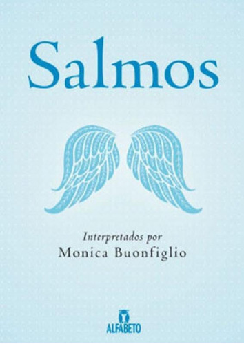 Salmos: Interpretados Por Monica Buonfiglio, De Buonfiglio, Monica. Editora Alfabeto, Capa Mole, Edição 15ª Edição - 2019 Em Português