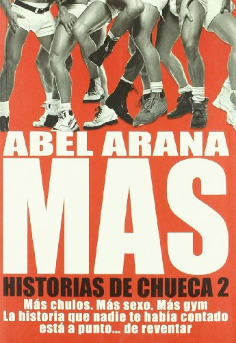 Libro Mas Historias De Chueca 2 (rustico) - Arana Abel (pape