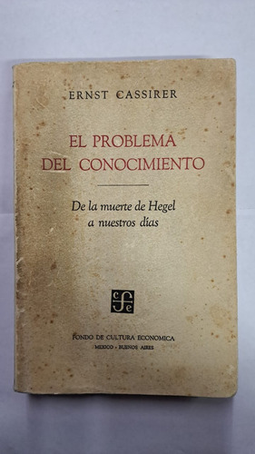 El Problema Del Conocimiento-ernst Cassirer-ed:efe-libmerlin