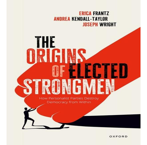 The Origins Of Elected Strongmen, De Associate Professor Erica Frantz. Editorial Oxford University Press, Tapa Dura En Inglés