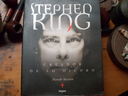 Stephen King Creador De Lo Oscuro- Marcelo Burstein
