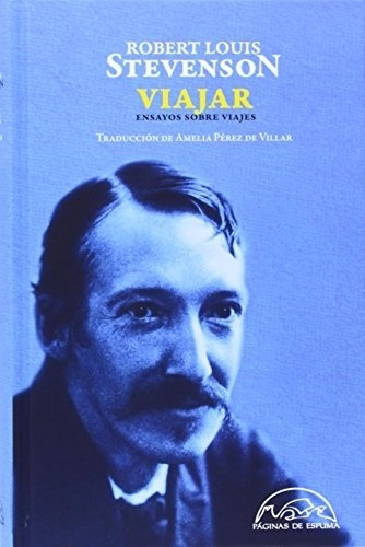 Robert Louis Stevenson-viajar. Ensayos Sobre Viajes