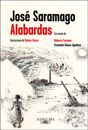 Alabardas, De José Saramago. Editorial Penguin Random House, Tapa Blanda, Edición 2014 En Español, 2014