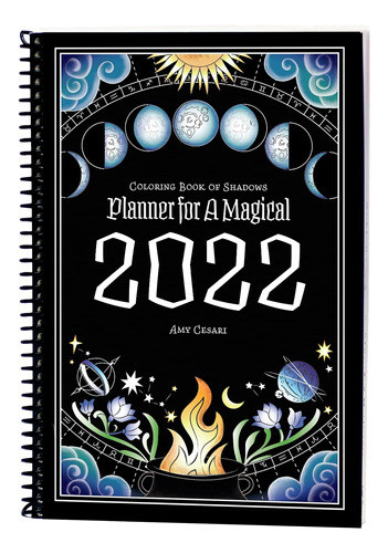 Libro Coloring Book Of Shadows: Planner For A Magical 2022