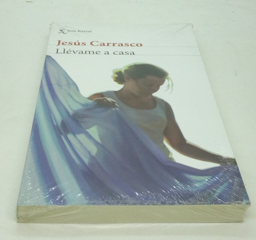 Llévame A Casa.                               Jesús Carrasco