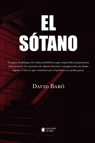 EL SOTANO: No aplica, de Baró Terrón , David.. Serie 1, vol. 1. Editorial Mascarón De Proa, tapa pasta blanda, edición 1 en español, 2022