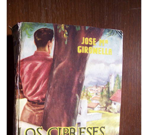 Los Cipreses Creen En Dios-p.dura-766 Pag-josé Ma.gironella