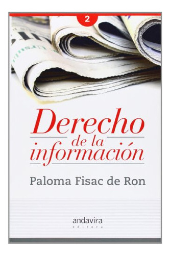 Derecho De La Informacion Volumen Ii - Fisac De Ron Paloma