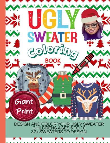 Libro: Ugly Sweater Coloring Book: Design And Color Your Ugl