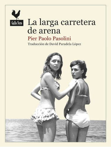 Larga Carretera De Arena - Pier Paolo Pasolini