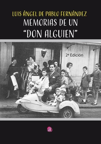 Libro Memorias De Un Don Alguien