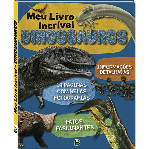 Meu Livro Incrível... Dinossauros, de Mammoth World. Editora Todolivro Distribuidora Ltda., capa dura em português, 2020