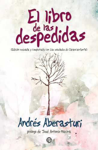 El Libro De Las Despedidas, De Aberasturi Ferrer, Andrés. Editorial La Esfera De Los Libros, S.l., Tapa Blanda En Español, 2018