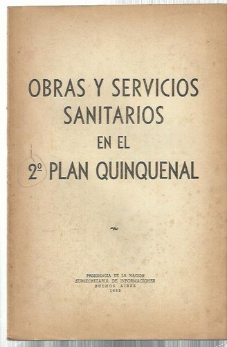 Segundo Plan Quinquenal Obras Servicios Sanitar Folleto 1953