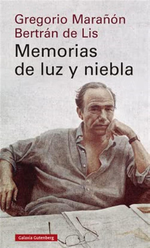 Memorias De Luz Y Niebla (ensayo)
