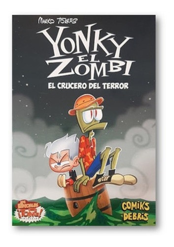 ** Yonky El Zombie ** El Crucero Del Terror M Torres Comic