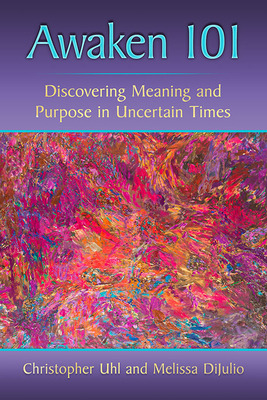 Libro Awaken 101: Discovering Meaning And Purpose In Unce...