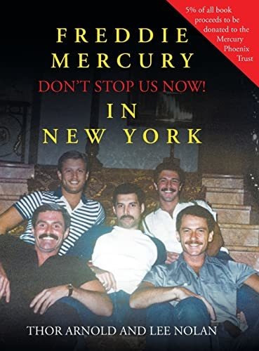 Book : Freddie Mercury In New York Dont Stop Us Now -...