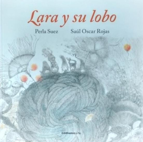 Lara Y Su Lobo - Perla Suez - Tapa Dura