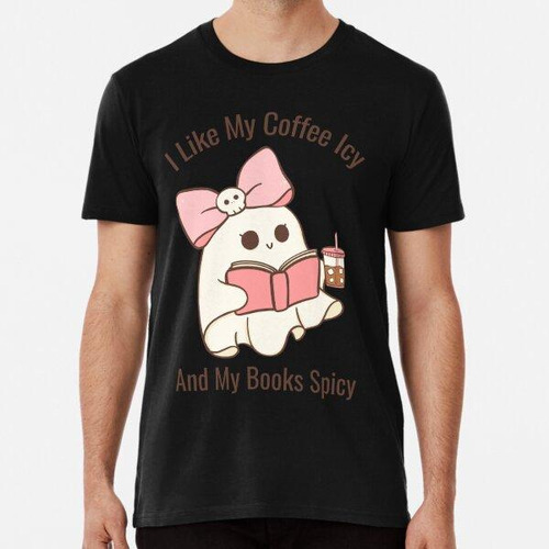 Remera  Me Gusta Mi Café Helado Y Mis Libros Picantes Algodo