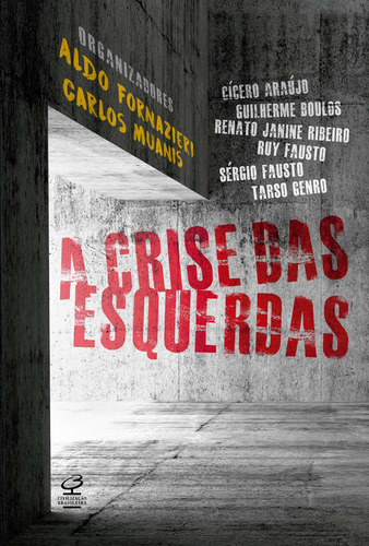 A crise das esquerdas, de Muanis, Carlos. Editorial Civilização Brasileira, capa mole em português, 2017