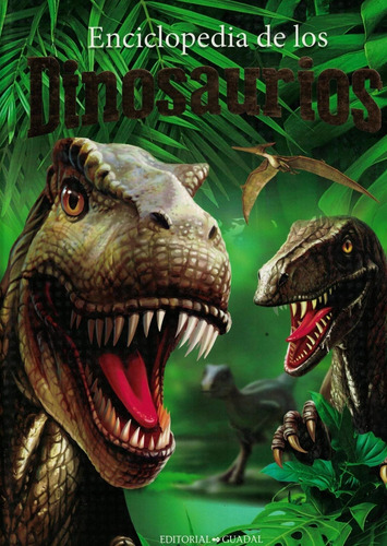 Enciclopedia De Los Dinosaurios - 2021 Enciclopedia Guadal C